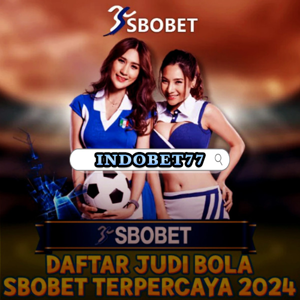 Agen SBOBet Terbaik di Indonesia Panduan Lengkap untuk Pecinta Taruhan